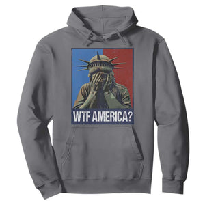 WTF America Hoodie Humor Statue of Liberty TS10 Charcoal Print Your Wear