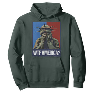 WTF America Hoodie Humor Statue of Liberty TS10 Dark Forest Green Print Your Wear