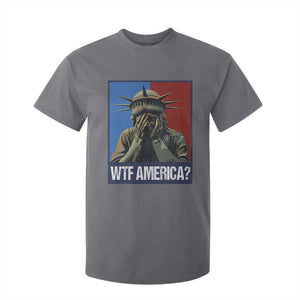 WTF America T Shirt For Kid Humor Statue of Liberty TS10 Charcoal Print Your Wear