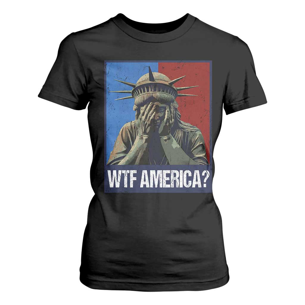 WTF America T Shirt For Women Humor Statue of Liberty TS10 Black Print Your Wear