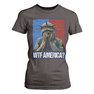 WTF America T Shirt For Women Humor Statue of Liberty TS10 Dark Chocolate Print Your Wear