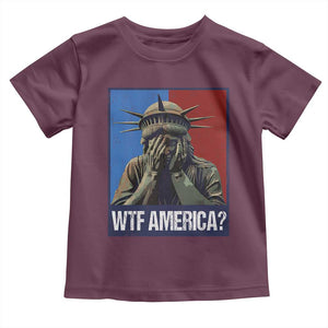 WTF America Toddler T Shirt Humor Statue of Liberty TS10 Maroon Print Your Wear