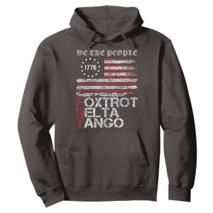 Foxtrots Delta Tangos Hoodie US Flag We The People TS10 Dark Chocolate Print Your Wear