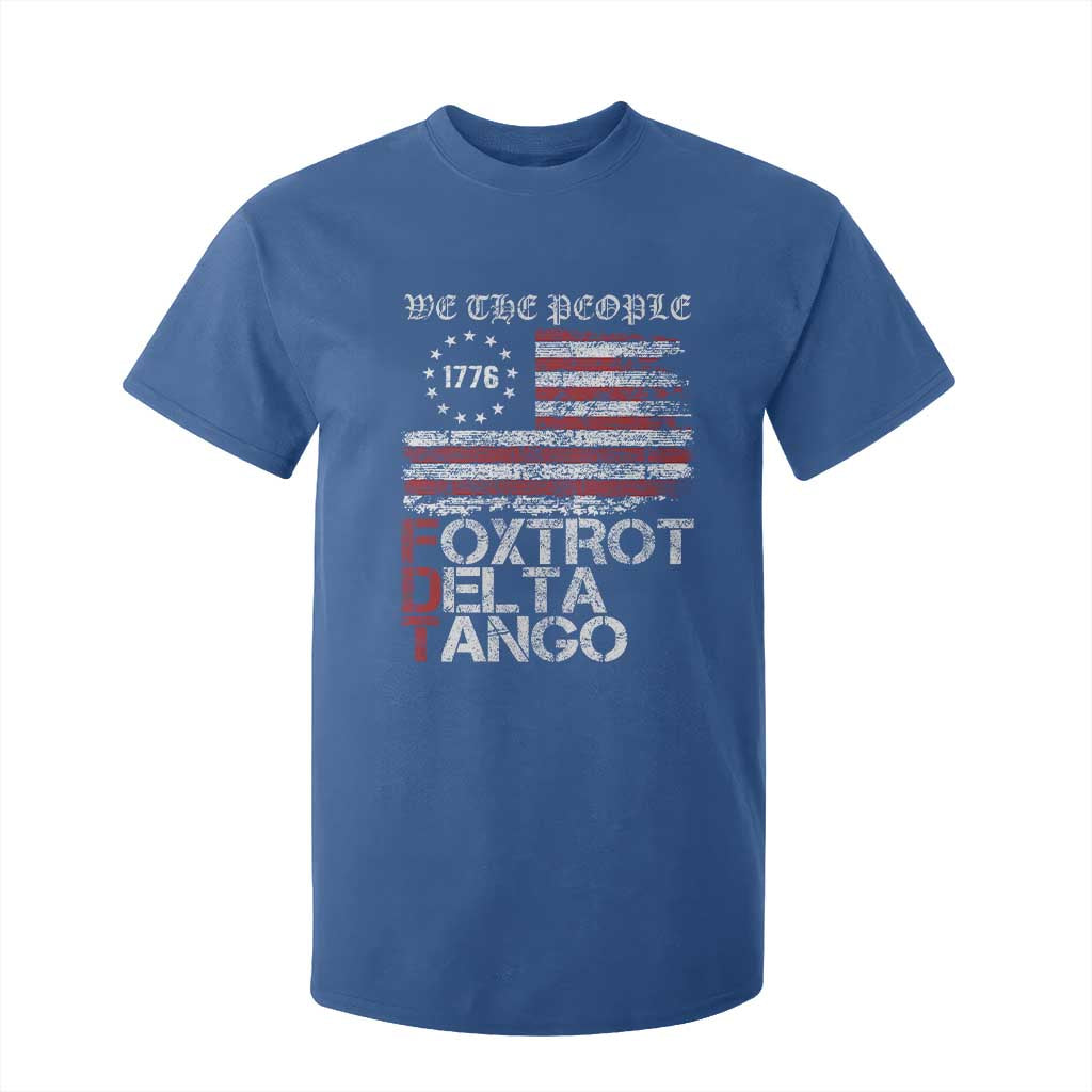 Foxtrots Delta Tangos T Shirt For Kid US Flag We The People TS10 Royal Blue Print Your Wear