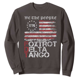 Foxtrots Delta Tangos Sweatshirt US Flag We The People TS10 Dark Chocolate Print Your Wear