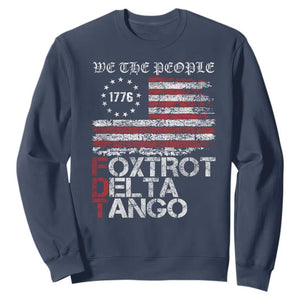 Foxtrots Delta Tangos Sweatshirt US Flag We The People TS10 Navy Print Your Wear