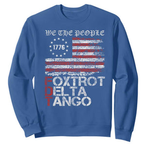Foxtrots Delta Tangos Sweatshirt US Flag We The People TS10 Royal Blue Print Your Wear