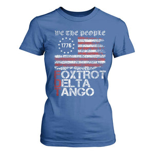 Foxtrots Delta Tangos T Shirt For Women US Flag We The People TS10 Royal Blue Print Your Wear