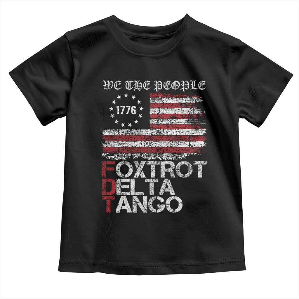 Foxtrots Delta Tangos Toddler T Shirt US Flag We The People TS10 Black Print Your Wear