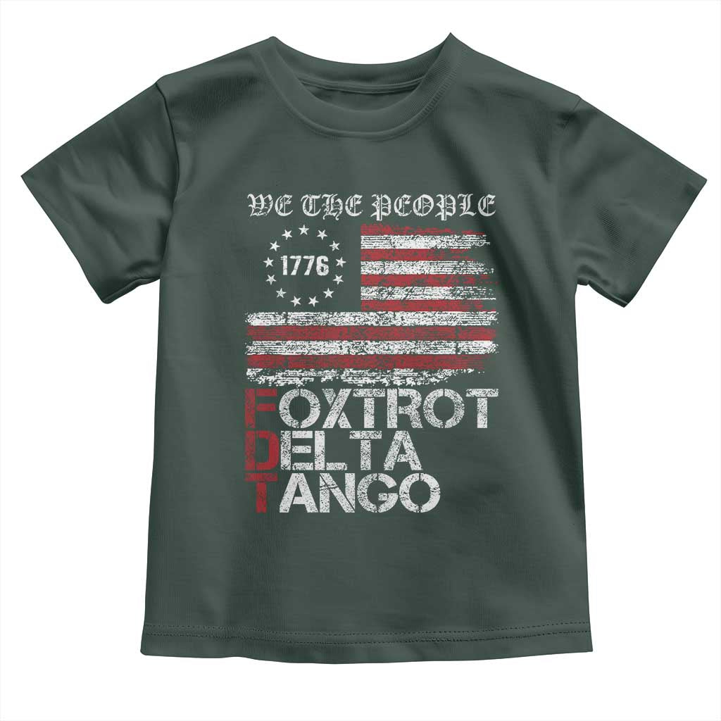 Foxtrots Delta Tangos Toddler T Shirt US Flag We The People TS10 Dark Forest Green Print Your Wear