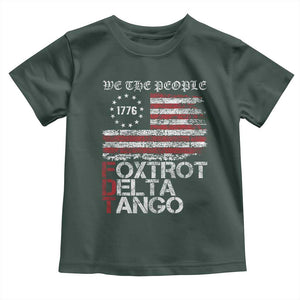 Foxtrots Delta Tangos Toddler T Shirt US Flag We The People TS10 Dark Forest Green Print Your Wear