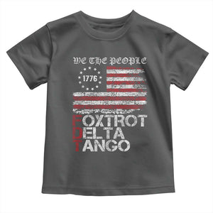 Foxtrots Delta Tangos Toddler T Shirt US Flag We The People TS10 Dark Heather Print Your Wear