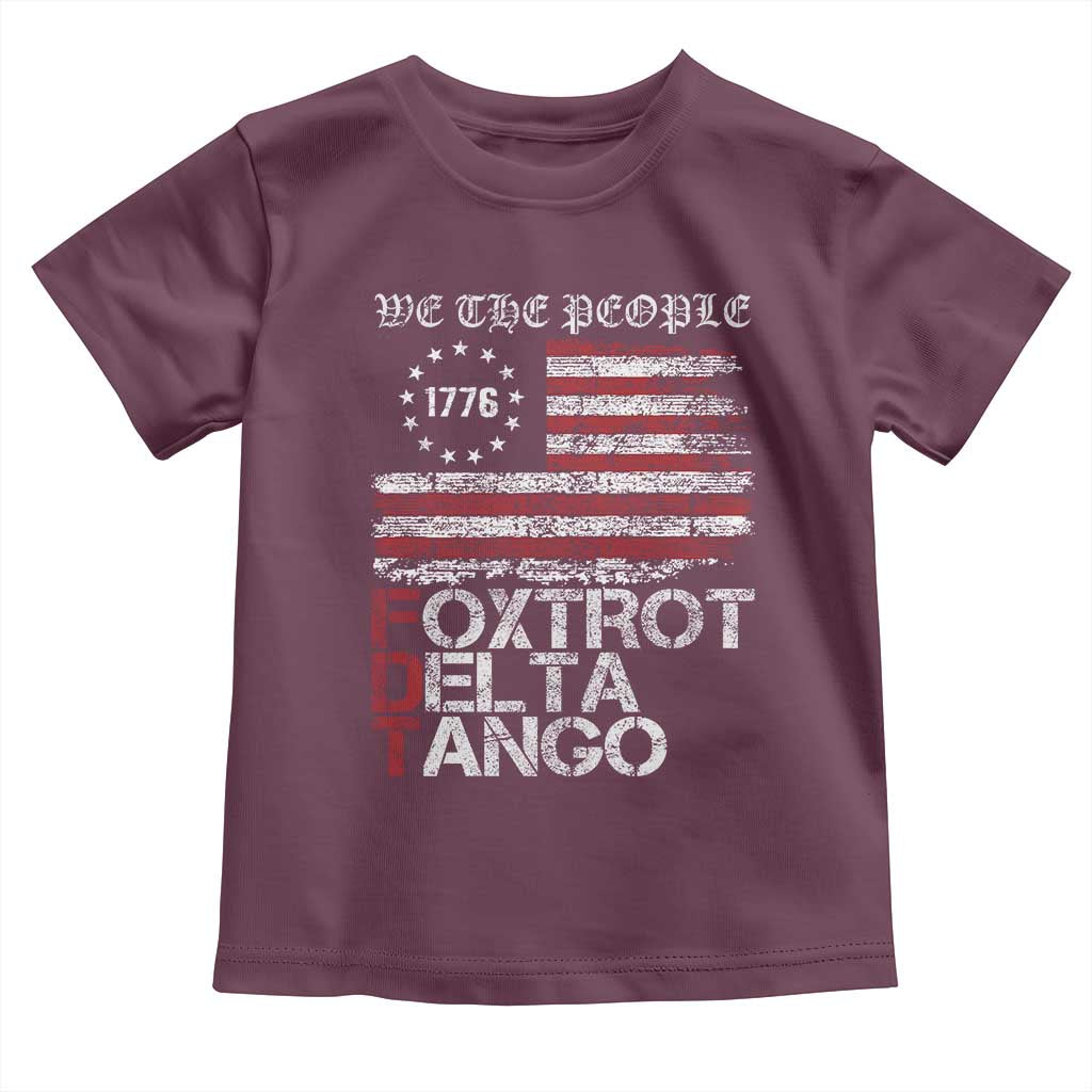 Foxtrots Delta Tangos Toddler T Shirt US Flag We The People TS10 Maroon Print Your Wear