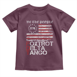 Foxtrots Delta Tangos Toddler T Shirt US Flag We The People TS10 Maroon Print Your Wear