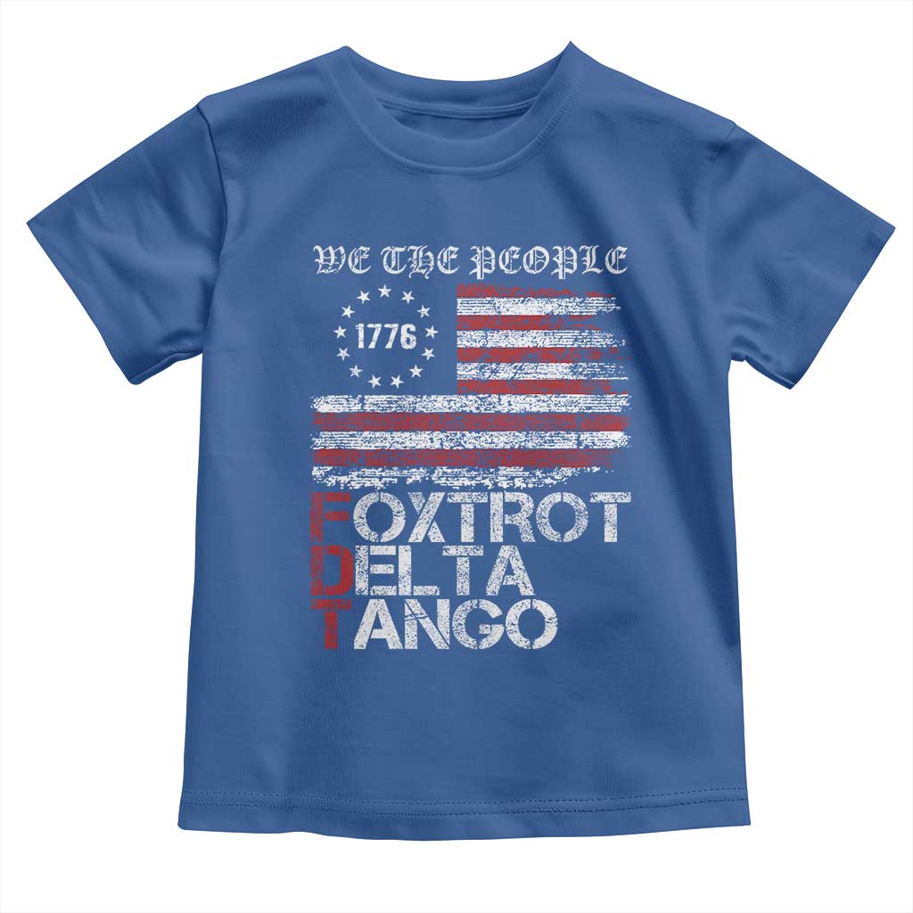 Foxtrots Delta Tangos Toddler T Shirt US Flag We The People TS10 Royal Blue Print Your Wear