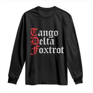 Funny Foxtrots Delta Tangos Long Sleeve Shirt TS10 Black Print Your Wear