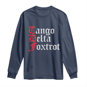 Funny Foxtrots Delta Tangos Long Sleeve Shirt TS10 Navy Print Your Wear