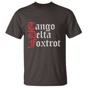 Funny Foxtrots Delta Tangos T Shirt TS10 Dark Chocolate Print Your Wear