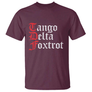 Funny Foxtrots Delta Tangos T Shirt TS10 Maroon Print Your Wear