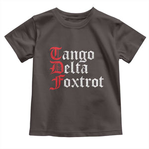 Funny Foxtrots Delta Tangos Toddler T Shirt TS10 Dark Chocolate Print Your Wear