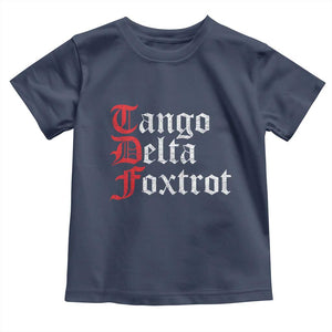 Funny Foxtrots Delta Tangos Toddler T Shirt TS10 Navy Print Your Wear