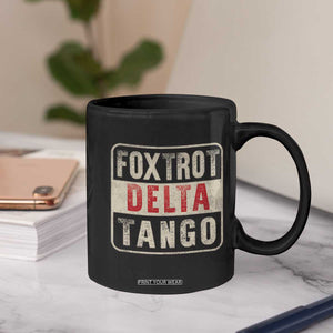 Subtle FDT Coffee Mug Foxtrots Delta Tangos TS10 Print Your Wear