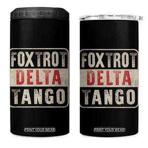 Subtle FDT 4 in 1 Can Cooler Tumbler Foxtrots Delta Tangos TS10 One Size: 16 oz Black Print Your Wear
