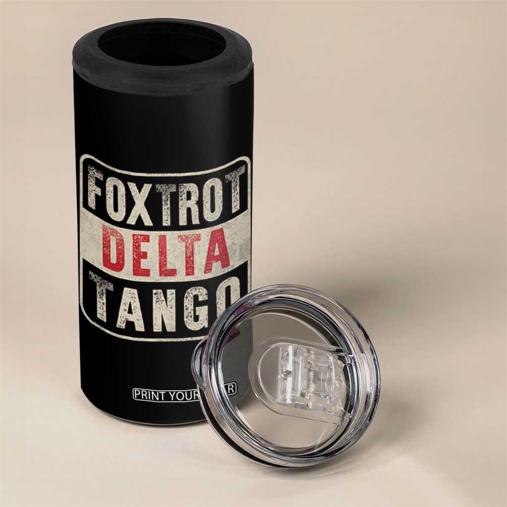Subtle FDT 4 in 1 Can Cooler Tumbler Foxtrots Delta Tangos TS10 Print Your Wear