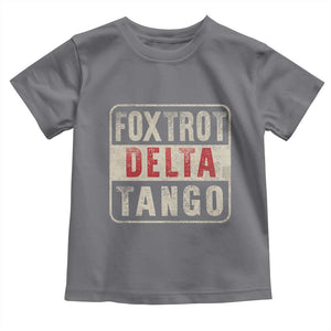 Subtle FDT Toddler T Shirt Foxtrots Delta Tangos TS10 Charcoal Print Your Wear