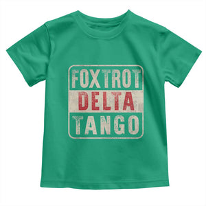 Subtle FDT Toddler T Shirt Foxtrots Delta Tangos TS10 Irish Green Print Your Wear
