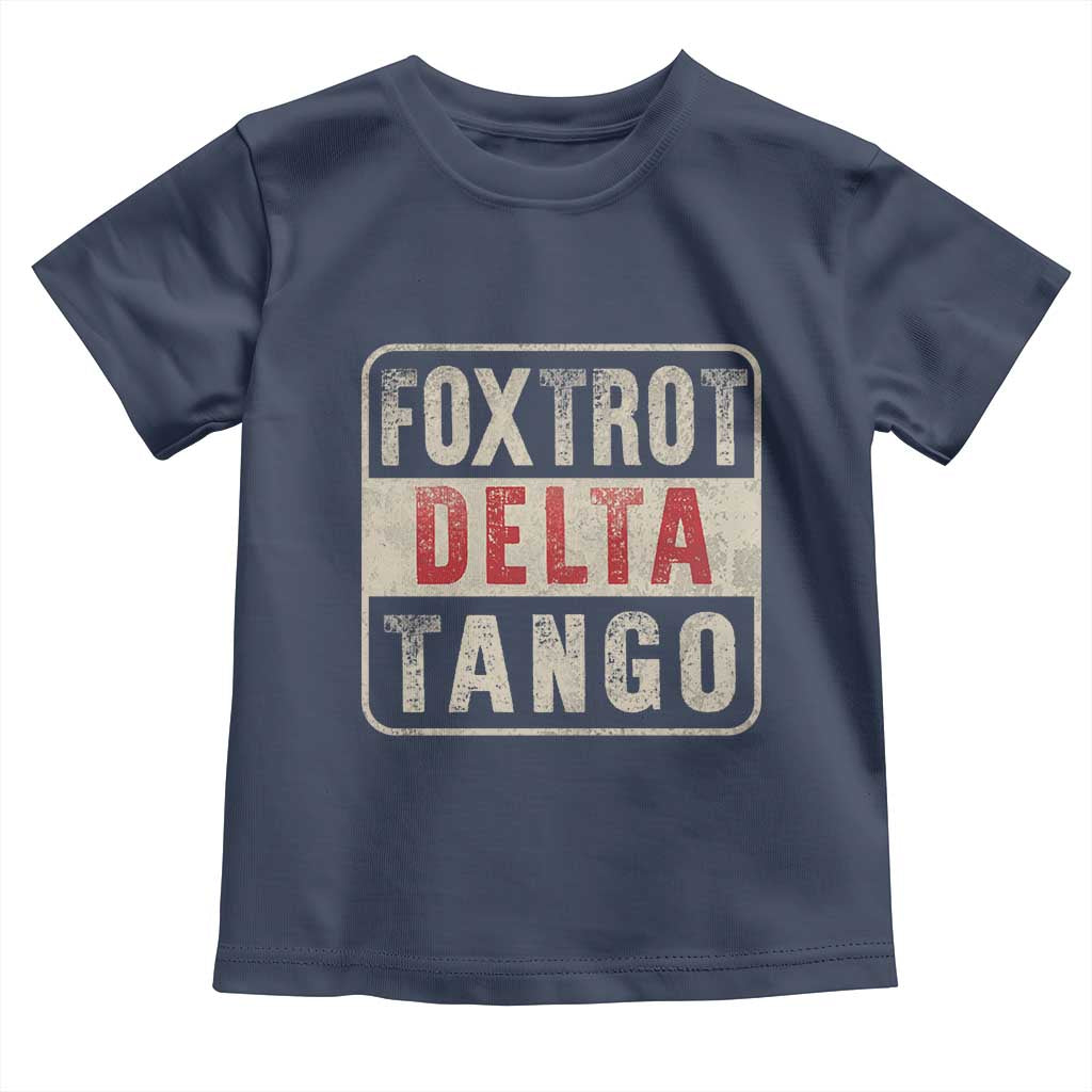 Subtle FDT Toddler T Shirt Foxtrots Delta Tangos TS10 Navy Print Your Wear