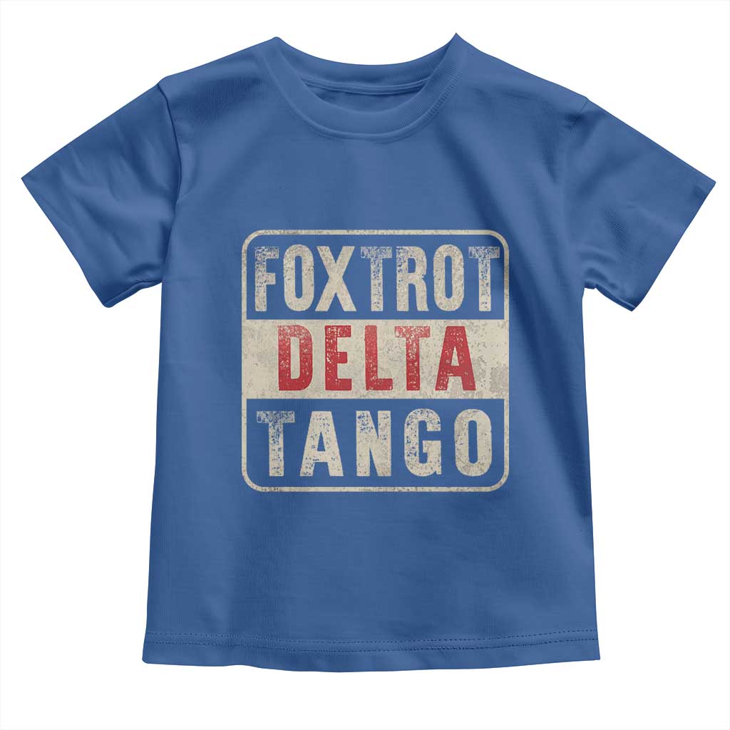 Subtle FDT Toddler T Shirt Foxtrots Delta Tangos TS10 Royal Blue Print Your Wear
