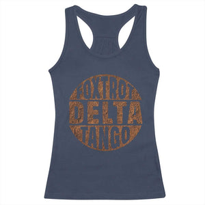 Foxtrots Delta Tangos Racerback Tank Top Sarcastic Funny Sayings TS10 Navy Print Your Wear