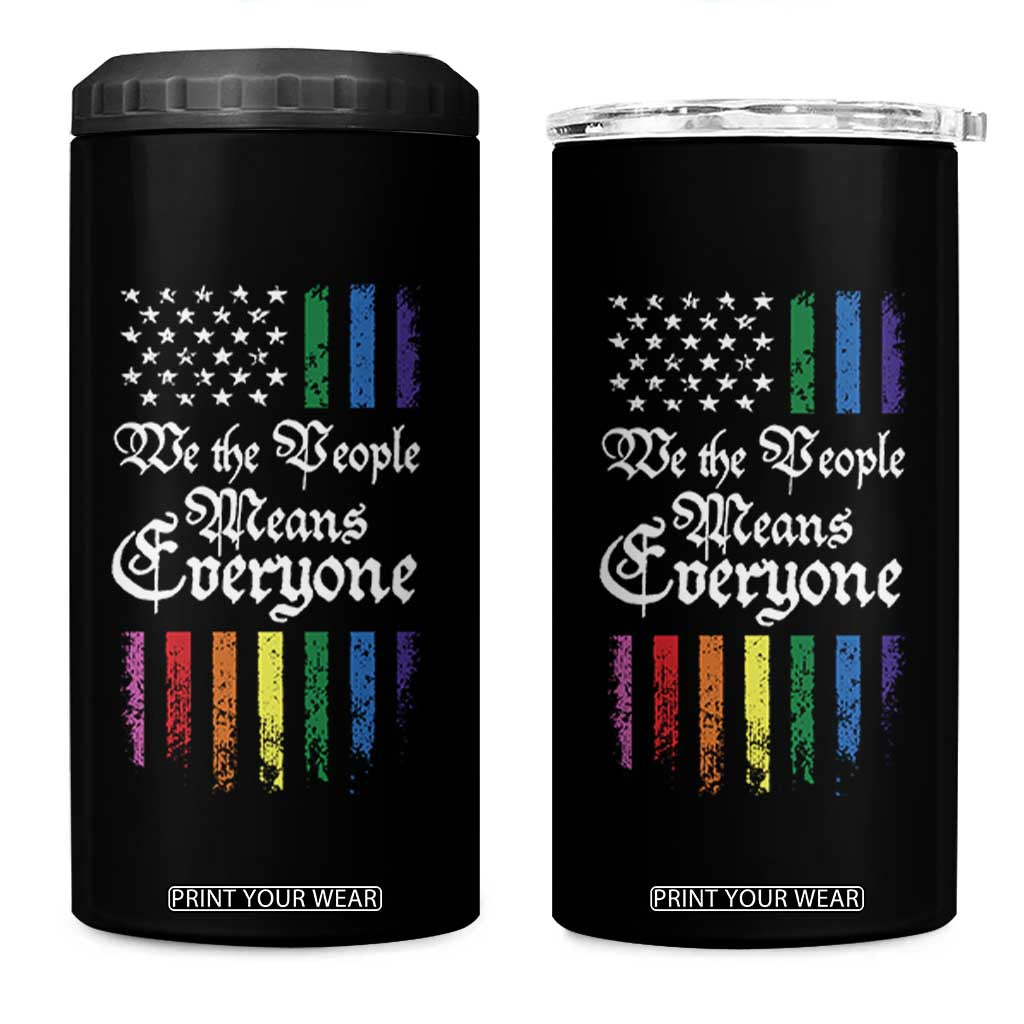We The People Means Everyone 4 in 1 Can Cooler Tumbler LGBTQ Rainbow USA Flag Gay Pride LGBT Ally TS10 One Size: 16 oz Black Print Your Wear