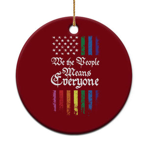We The People Means Everyone Ceramic Ornament LGBTQ Rainbow USA Flag Gay Pride LGBT Ally TS10 1pc Red Print Your Wear