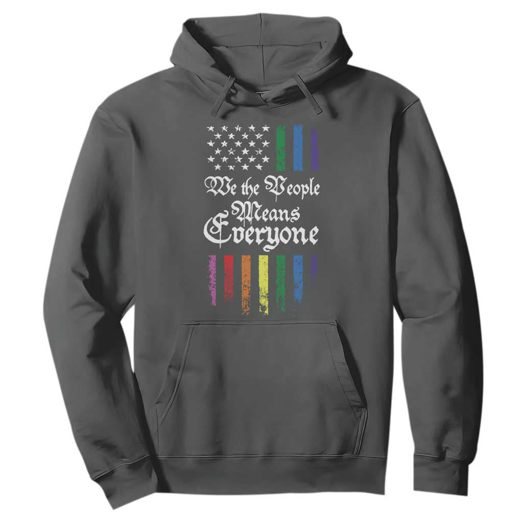 We The People Means Everyone Hoodie LGBTQ Rainbow USA Flag Gay Pride LGBT Ally TS10 Dark Heather Print Your Wear