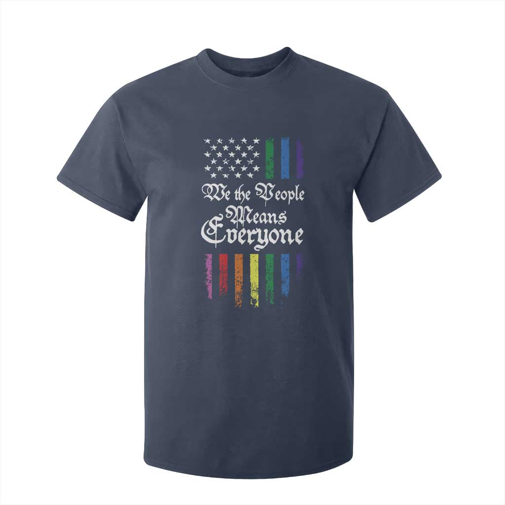 We The People Means Everyone T Shirt For Kid LGBTQ Rainbow USA Flag Gay Pride LGBT Ally TS10 Navy Print Your Wear