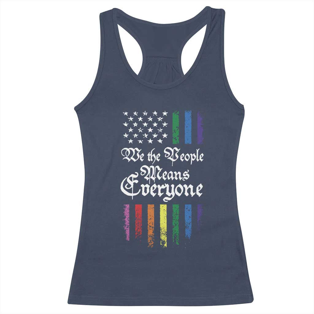 We The People Means Everyone Racerback Tank Top LGBTQ Rainbow USA Flag Gay Pride LGBT Ally TS10 Navy Print Your Wear