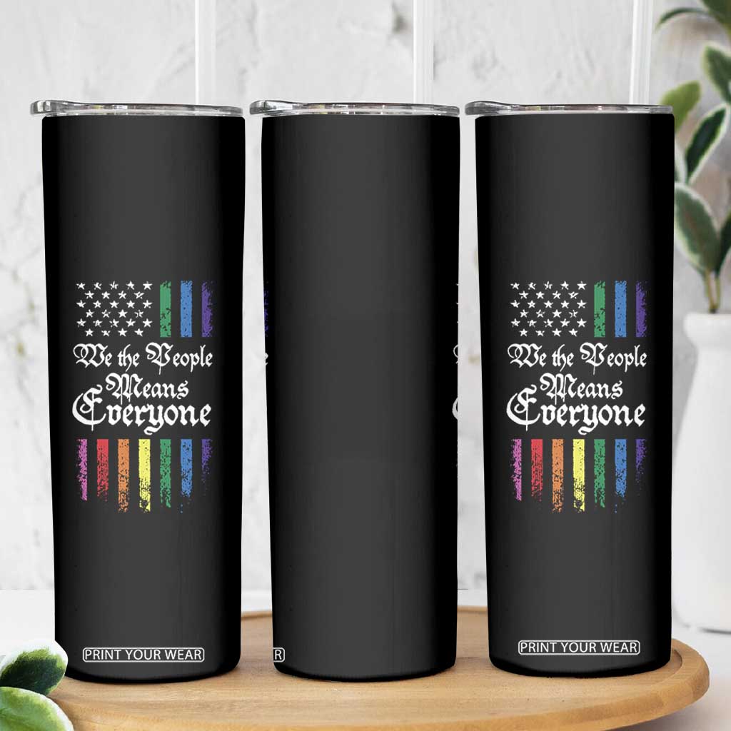We The People Means Everyone Skinny Tumbler LGBTQ Rainbow USA Flag Gay Pride LGBT Ally TS10 Print Your Wear