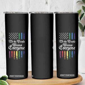 We The People Means Everyone Skinny Tumbler LGBTQ Rainbow USA Flag Gay Pride LGBT Ally TS10 Print Your Wear