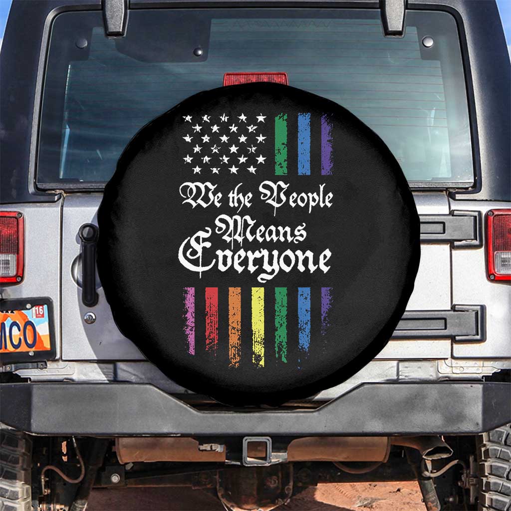 We The People Means Everyone Spare Tire Cover LGBTQ Rainbow USA Flag Gay Pride LGBT Ally TS10 No hole Black Print Your Wear