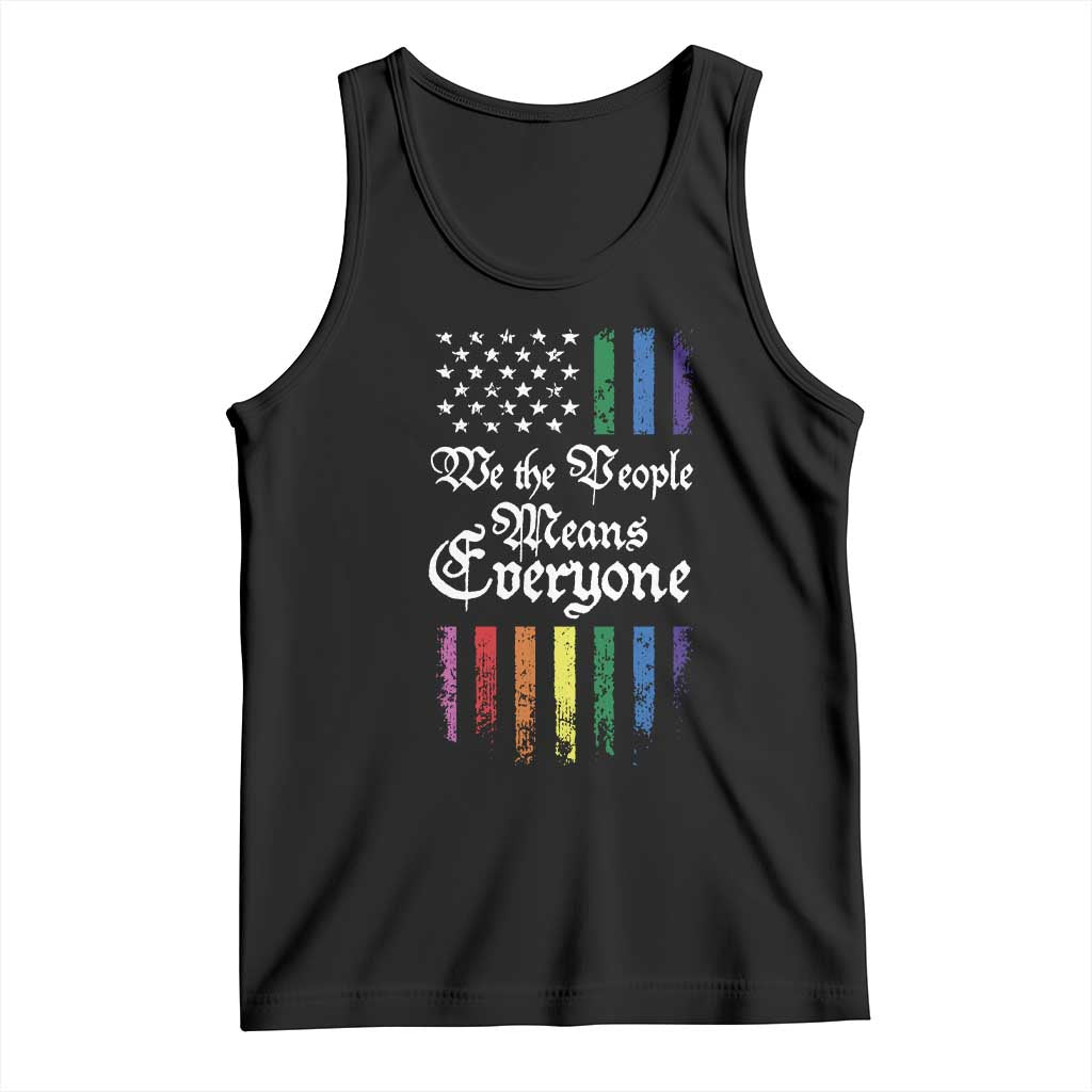 We The People Means Everyone Tank Top LGBTQ Rainbow USA Flag Gay Pride LGBT Ally TS10 Black Print Your Wear