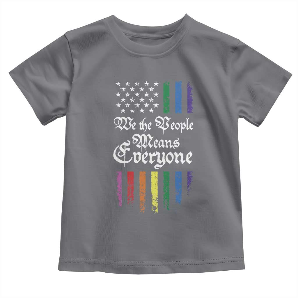 We The People Means Everyone Toddler T Shirt LGBTQ Rainbow USA Flag Gay Pride LGBT Ally TS10 Charcoal Print Your Wear