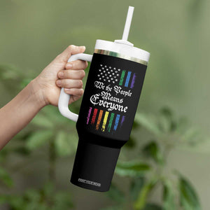 We The People Means Everyone Tumbler With Handle LGBTQ Rainbow USA Flag Gay Pride LGBT Ally TS10 Print Your Wear