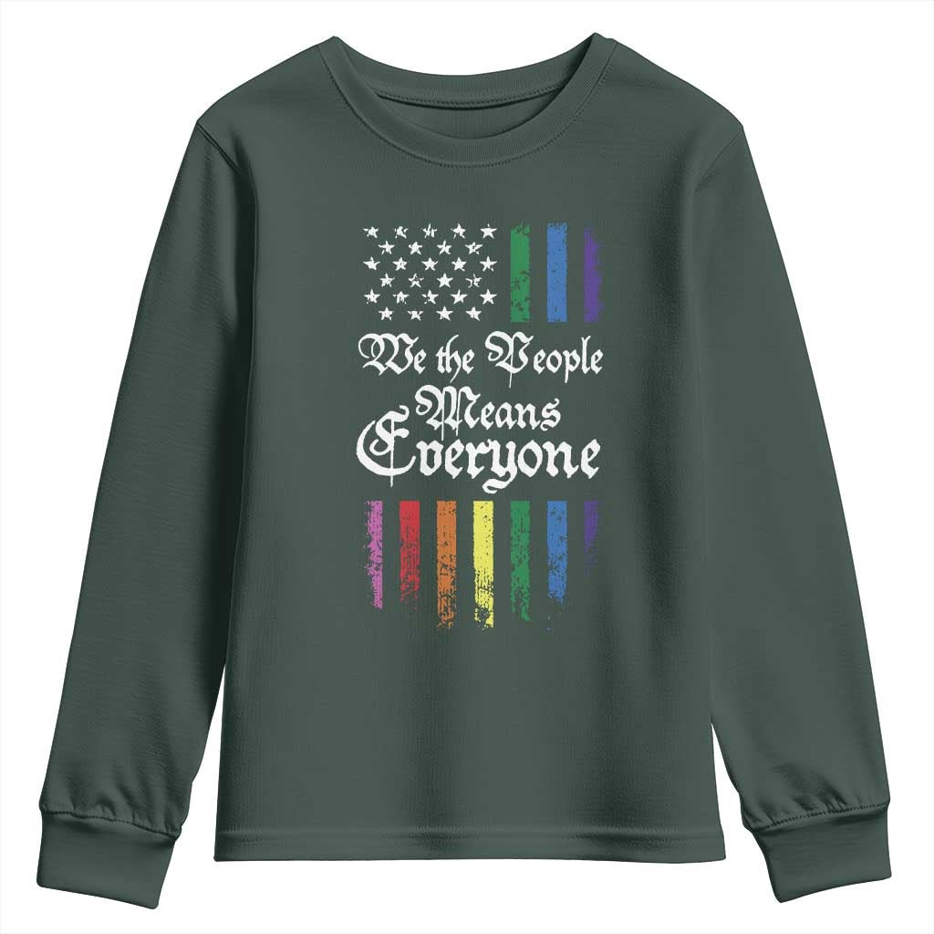 We The People Means Everyone Youth Sweatshirt LGBTQ Rainbow USA Flag Gay Pride LGBT Ally TS10 Dark Forest Green Print Your Wear