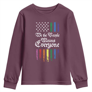We The People Means Everyone Youth Sweatshirt LGBTQ Rainbow USA Flag Gay Pride LGBT Ally TS10 Maroon Print Your Wear