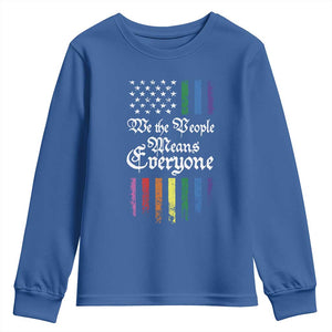 We The People Means Everyone Youth Sweatshirt LGBTQ Rainbow USA Flag Gay Pride LGBT Ally TS10 Royal Blue Print Your Wear