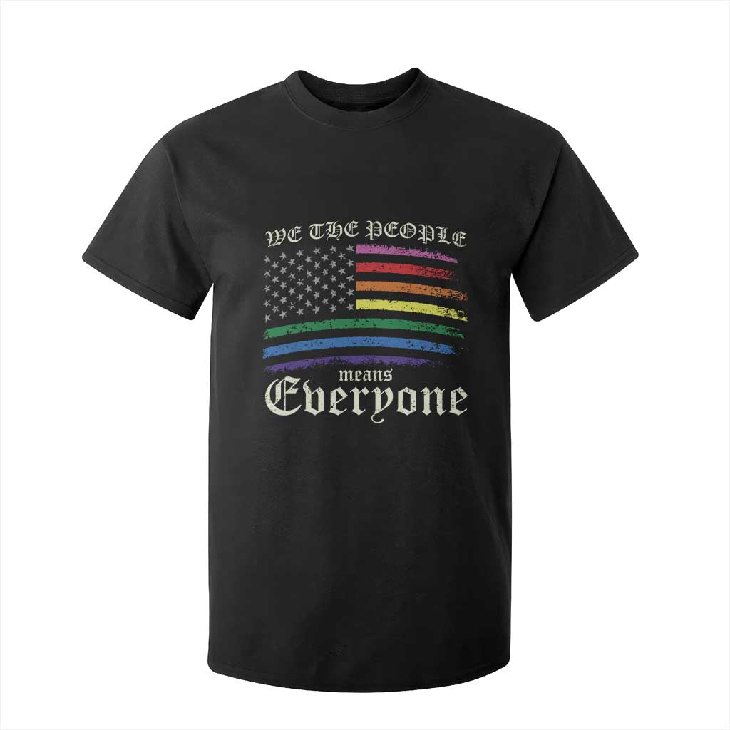 We The People Means Everyone Lgbt Equality T Shirt For Kid USA LGBTQ Pride Flag TS10 Black Print Your Wear