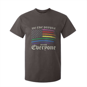 We The People Means Everyone Lgbt Equality T Shirt For Kid USA LGBTQ Pride Flag TS10 Dark Chocolate Print Your Wear