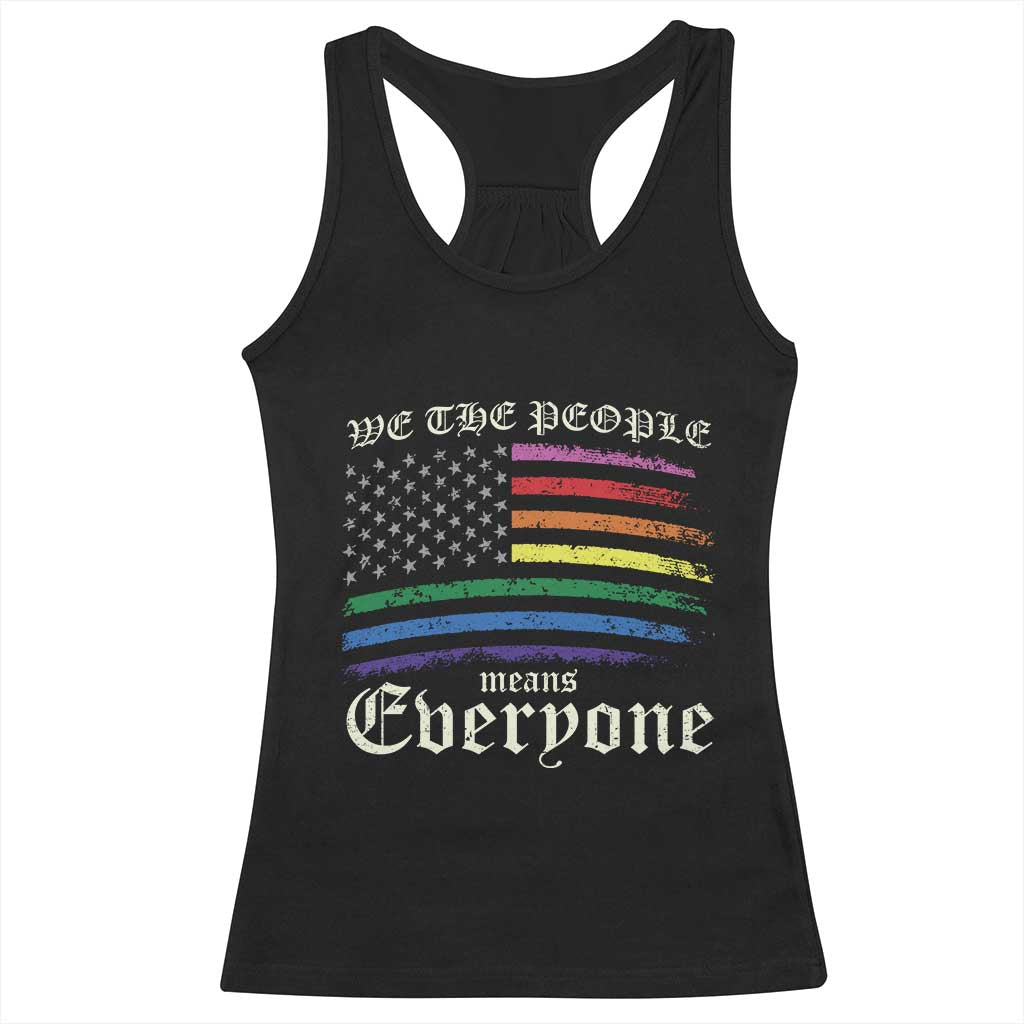 We The People Means Everyone Lgbt Equality Racerback Tank Top USA LGBTQ Pride Flag TS10 Black Print Your Wear